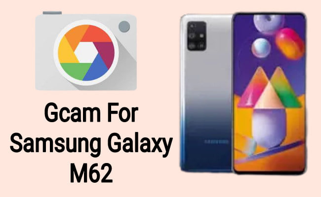 Gcam for Samsung galaxy M62