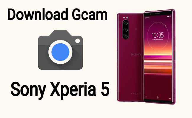 Sony Xperia 5 Gcam Download