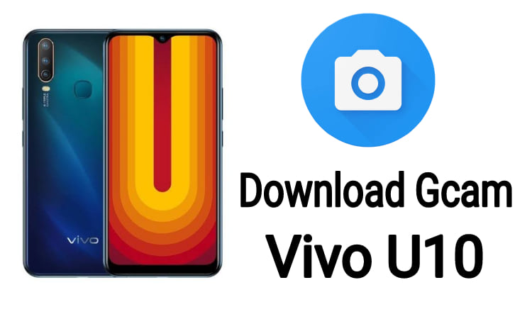 Download Gcam for Vivo U10