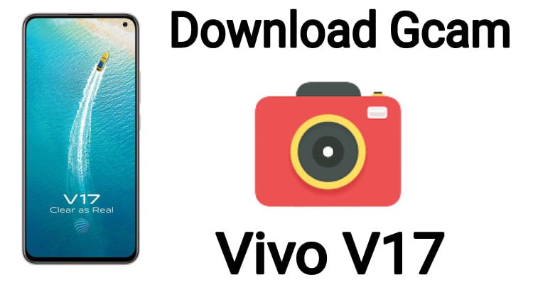 Download Gcam for Vivo V17