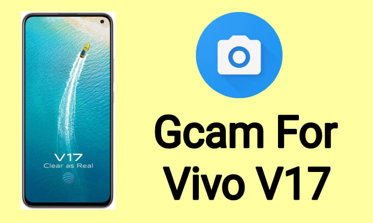 Gcam for Vivo V17