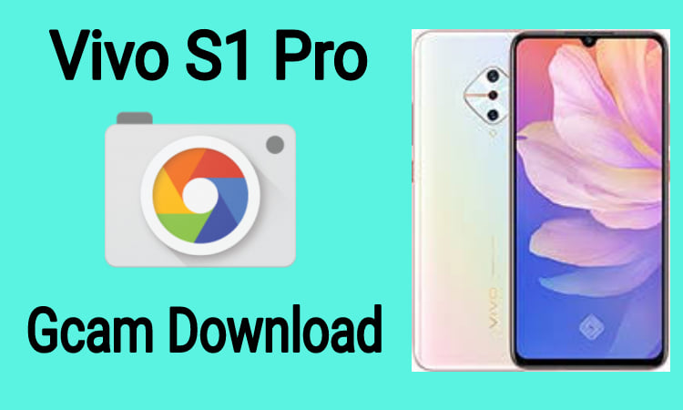 Vivo S1 Pro Gcam Download