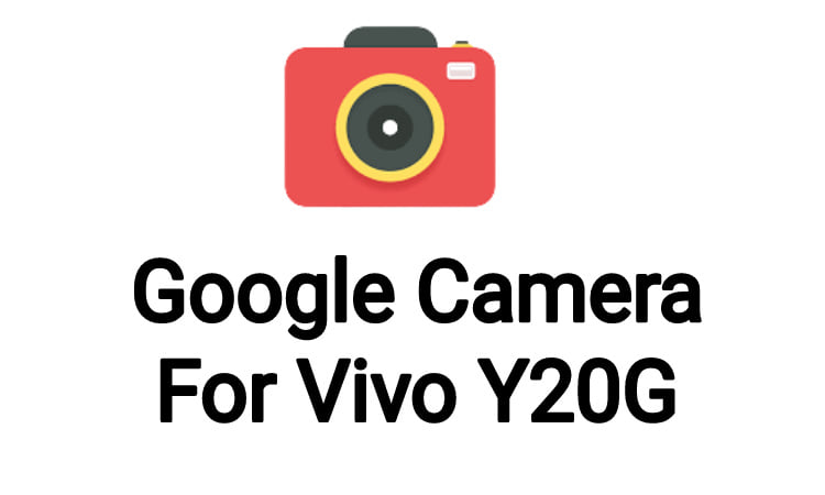 download Gcam for Vivo Y20G