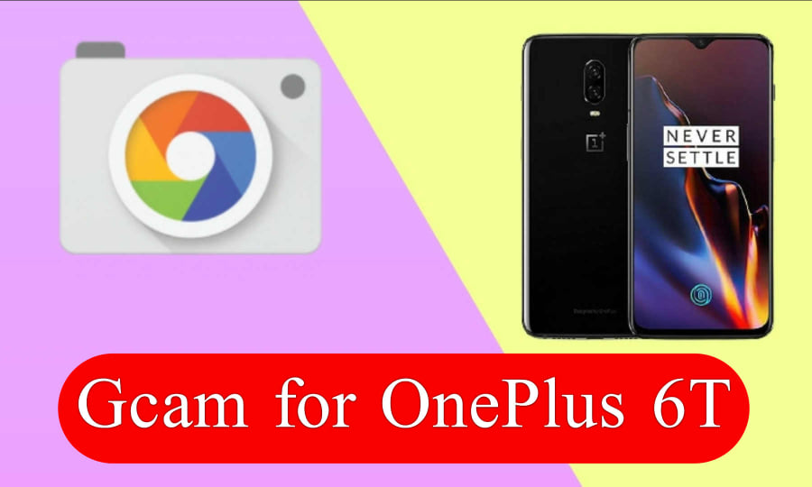 Download Gcam For OnePlus 6T
