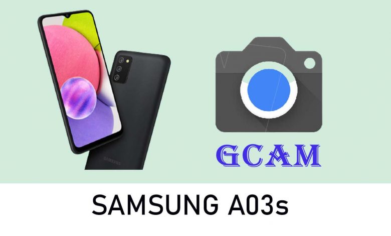 Samsung A03s GCam