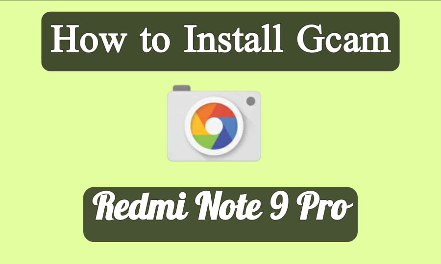Gcam For Redmi Note 9 Pro