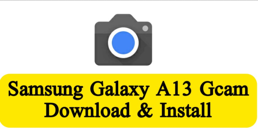 GCam for Galaxy A13 5G