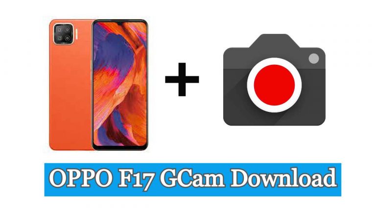 OPPO F17 GCam Download