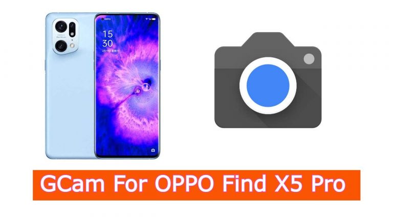 GCam For OPPO Find X5 Pro