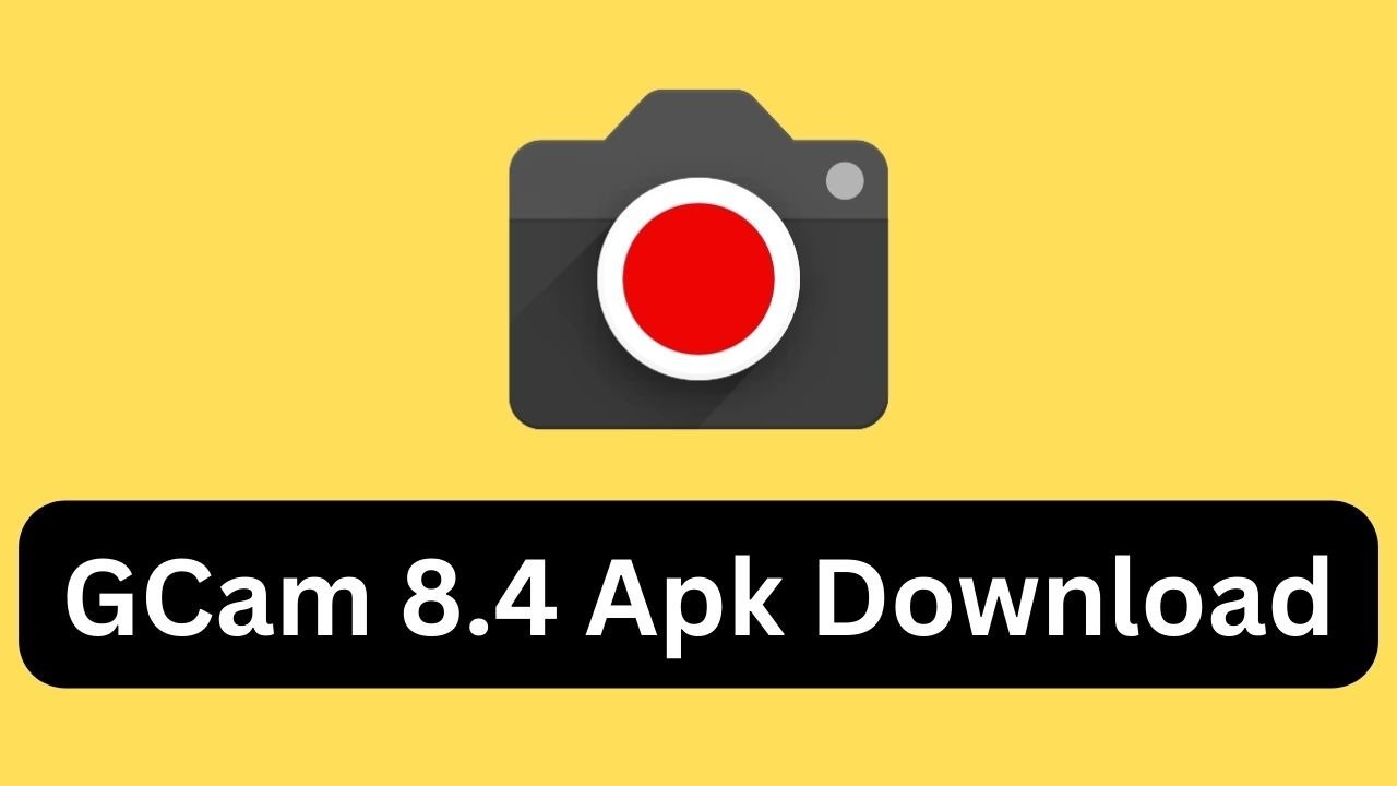 GCam 8.4 Apk Download