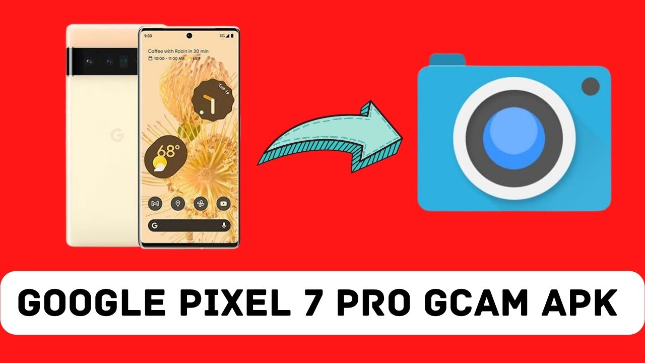 Google Pixel 7 Pro Gcam