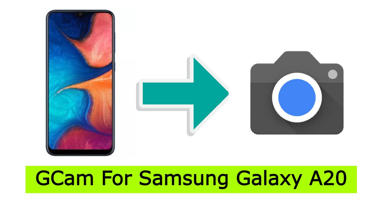 Samsung Galaxy A20 gcam