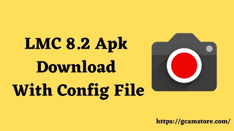 LMC 8.2 Apk Camera Download With Config File