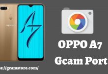 OPPO A7 Gcam Port Download
