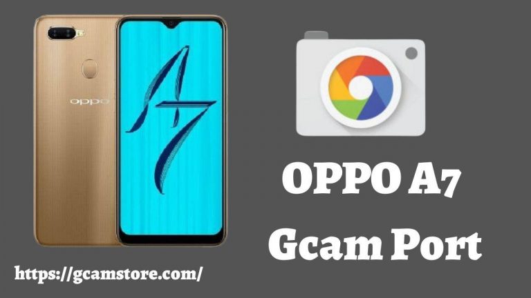 OPPO A7 Gcam Port Download