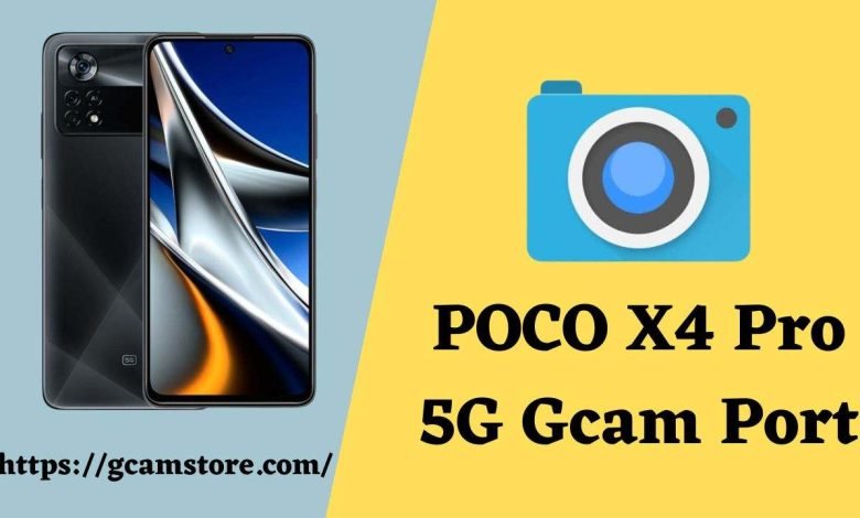 POCO X4 Pro 5G Gcam Port