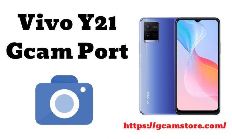 Vivo Y21 Gcam Port