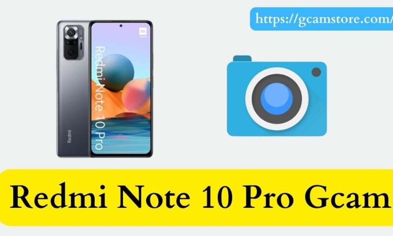 Redmi Note 10 Pro Gcam