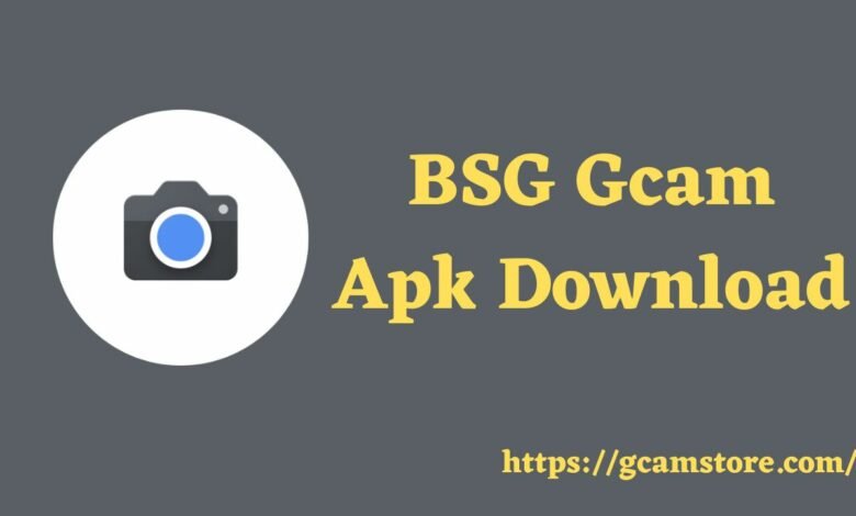 BSG Gcam Apk Download