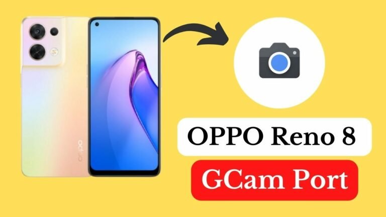 OPPO Reno 8 Gcam Port