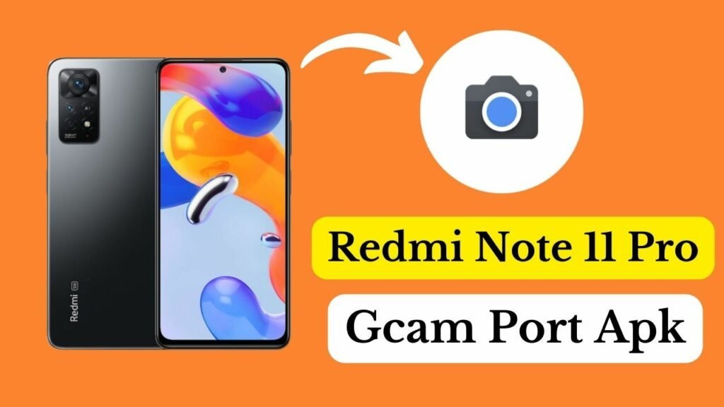 redmi note 11 pro 5g gcam config