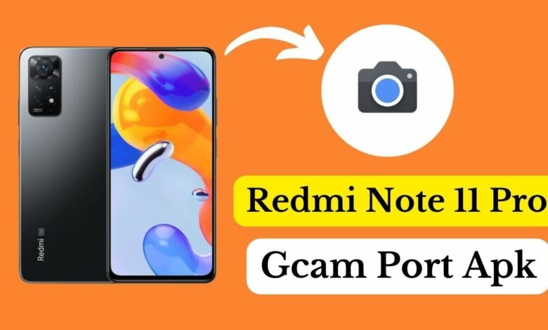 redmi note 11 pro plus gcam port apk