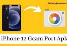iPhone 12 Gcam Port