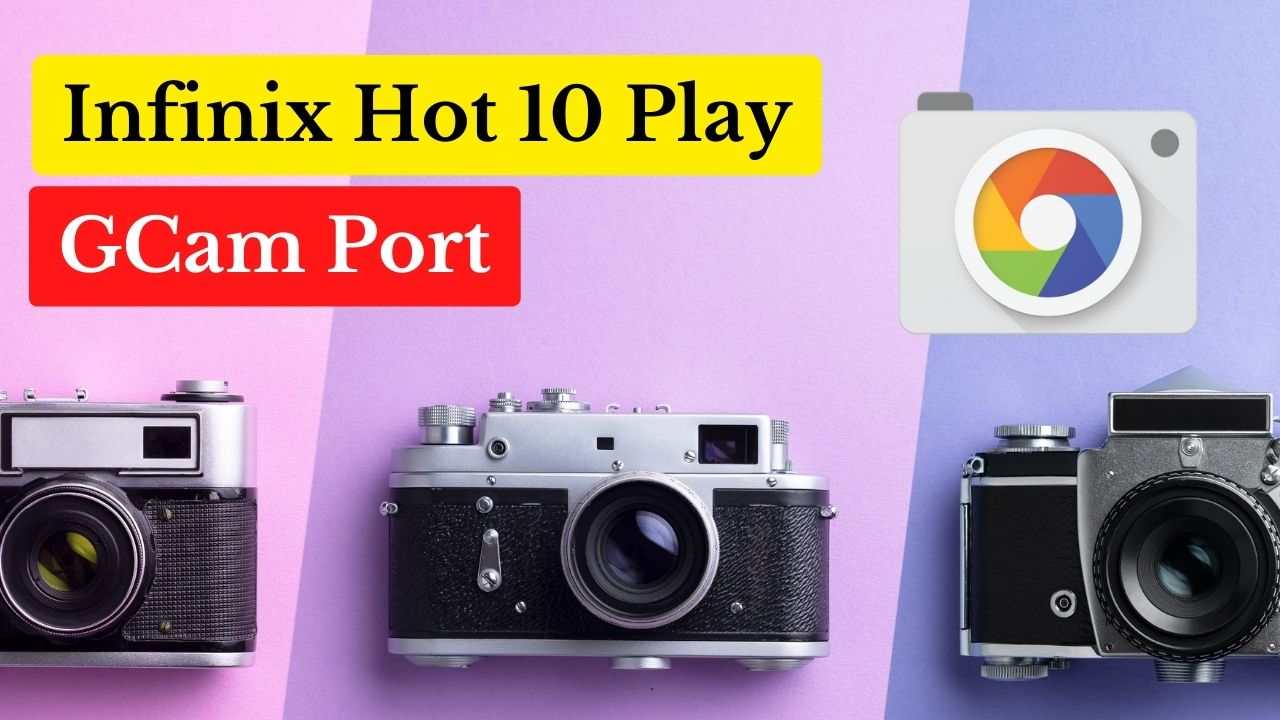 Infinix Hot 10 Play gcam port