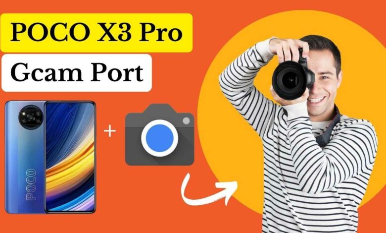 POCO X3 Pro Gcam port