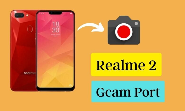 Realme 2 GCam Port