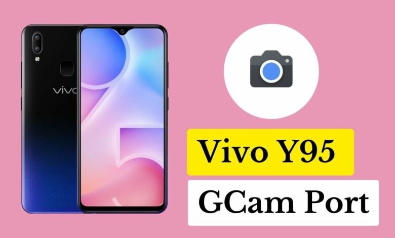 Vivo Y95 GCam port