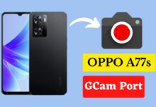 OPPO A77s Gcam Port