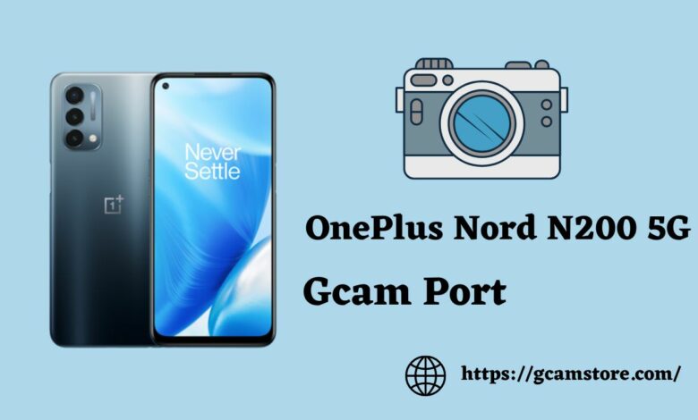 OnePlus Nord N200 5G Gcam port