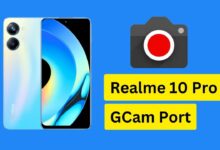 Realme 10 Pro Gcam Port