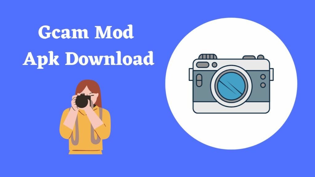 Gcam Mod Apk Download Latest Version Available Gcam Store