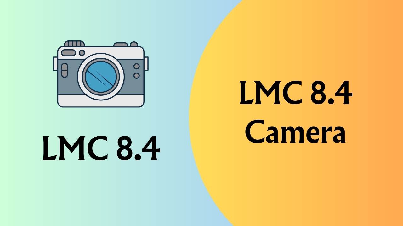 LMC 8.4 Camera