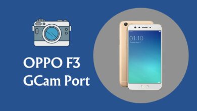 OPPO F3 Gcam Port
