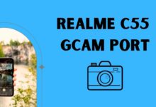 Realme C55 Gcam Port