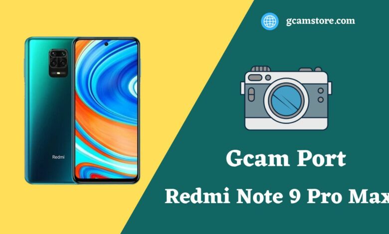 Redmi Note 9 Pro Max Gcam port