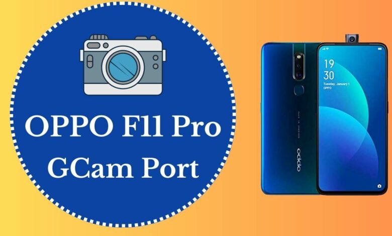 OPPO F11 Pro GCam port