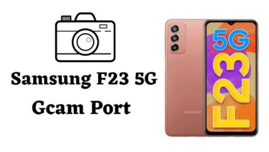Samsung F23 5G Gcam Port APk