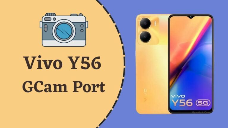 Vivo Y56 Gcam Port