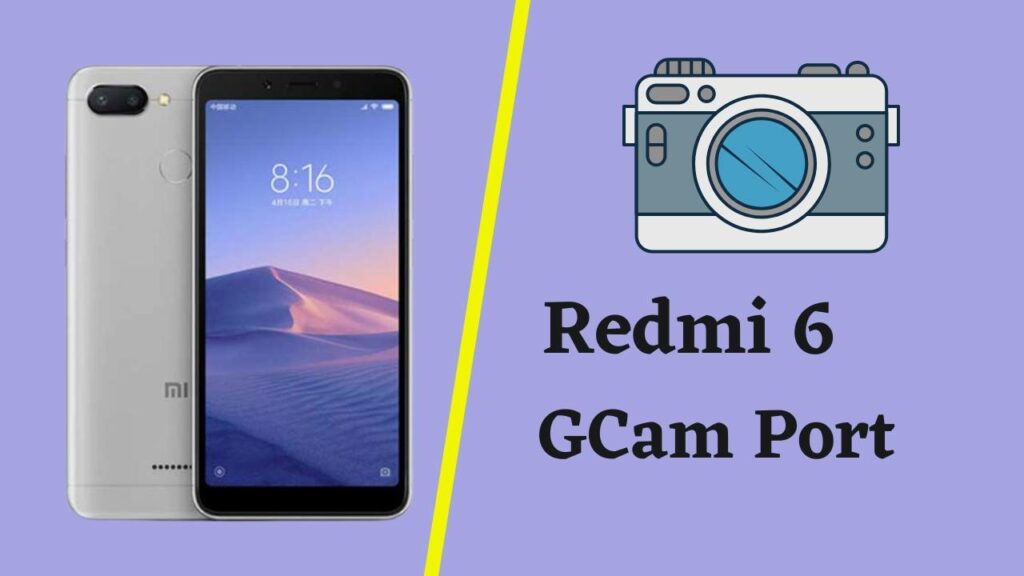 Redmi 6 Gcam Port Best Camera Versions Gcam Store 1153