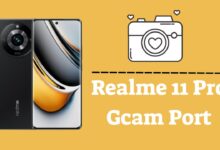 Realme 11 Pro Gcam Port