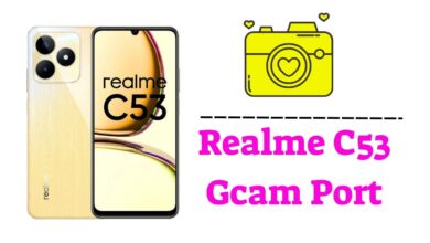 Realme C53 Gcam Port
