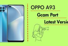 OPPO A93 GCam Port