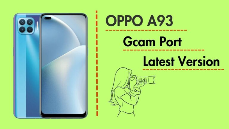 OPPO A93 GCam Port