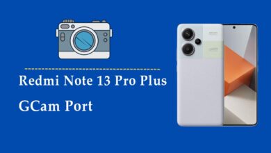 Redmi Note 13 Pro Plus Gcam Port