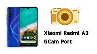 Xiaomi Redmi A3 GCam Port
