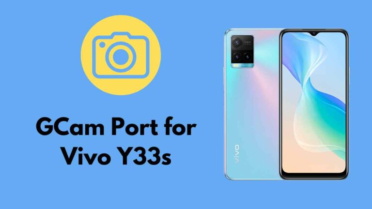 GCam Port for Vivo Y33s